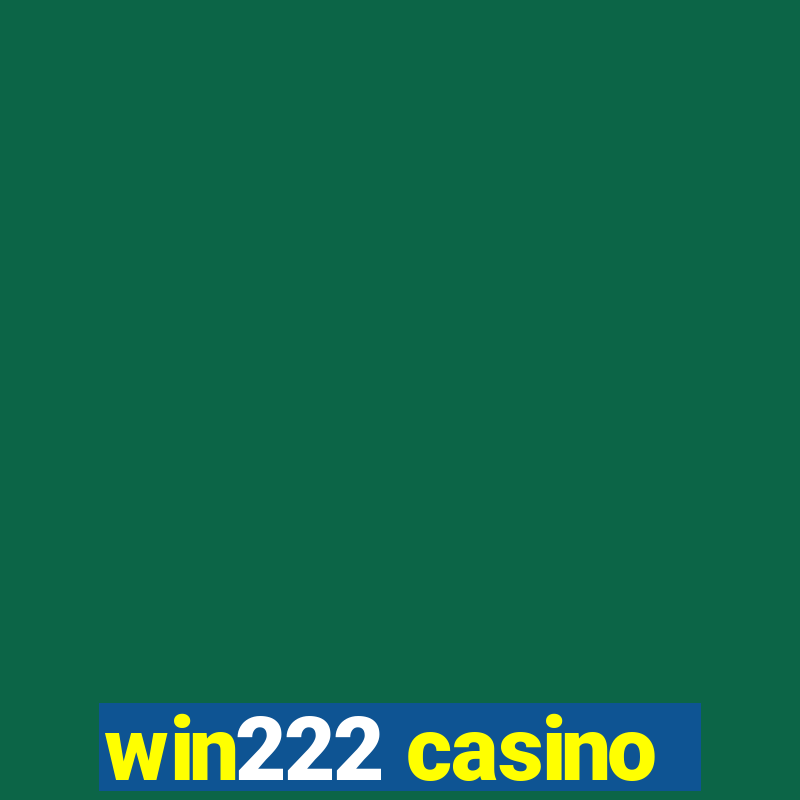 win222 casino